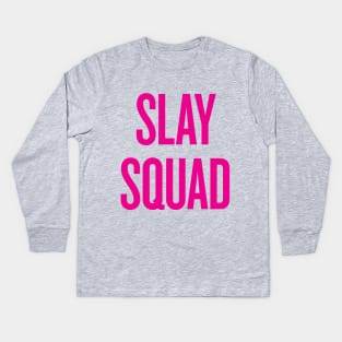 Slay Squad - Wedding Bridesmaid Bachelorette Party Design Kids Long Sleeve T-Shirt